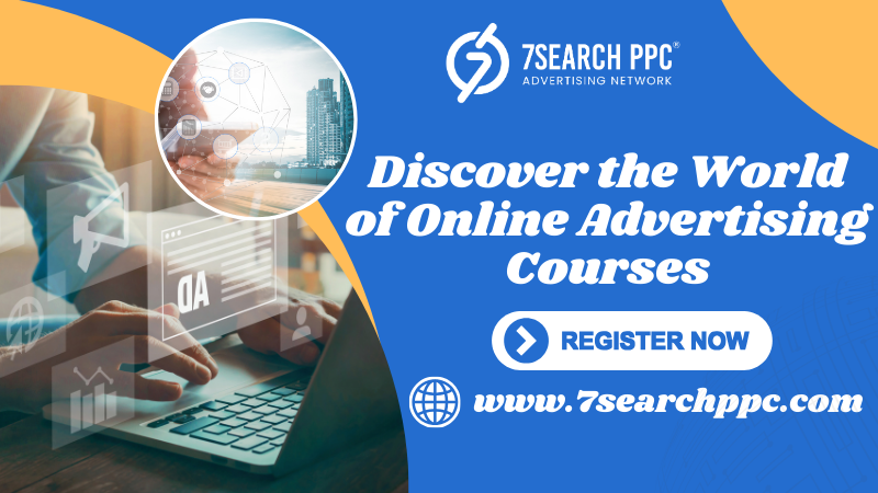 Discover the World of Online Advertising Courses