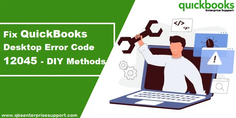 Learn-How-to-Rectify-the-QuickBooks-Error-Message-12045-Featuring-Image.png