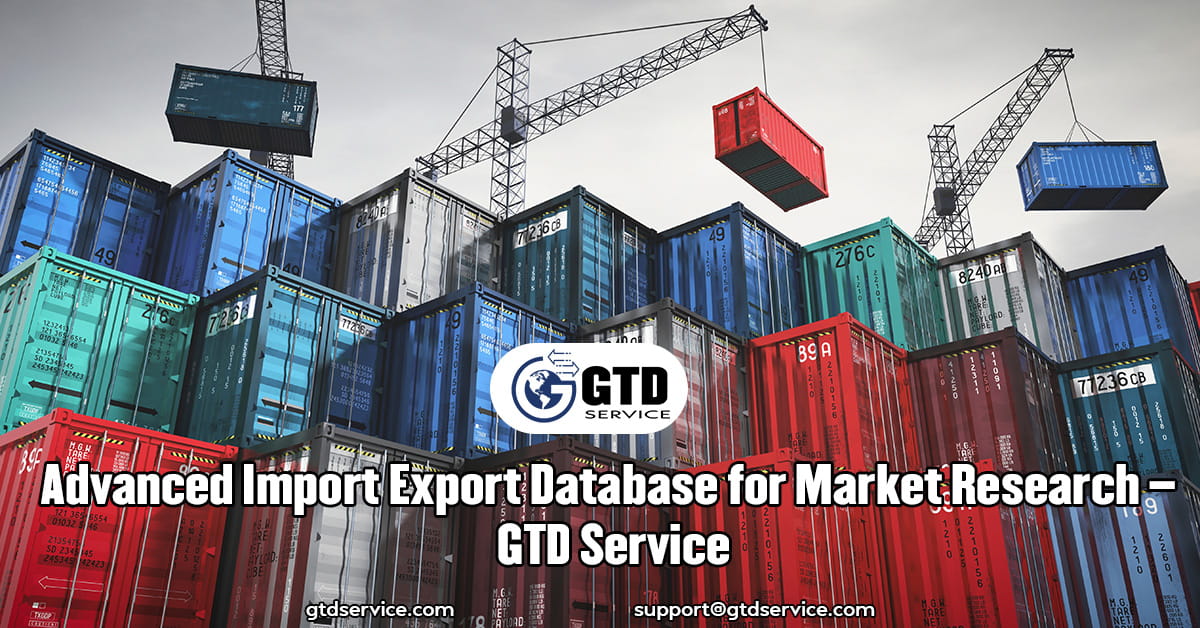 Advanced-Import-Export-Database-for-Market-Research-–-GTD-Service