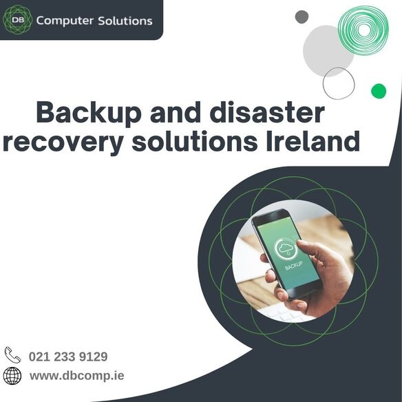 Backup and disaster recovery solutions Ireland