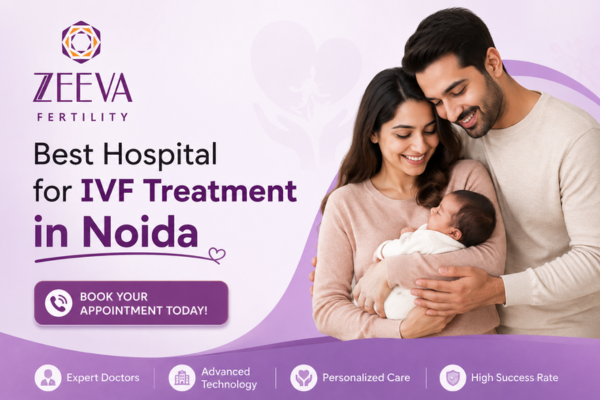Best Hospital for IVF Treatment in Noida
