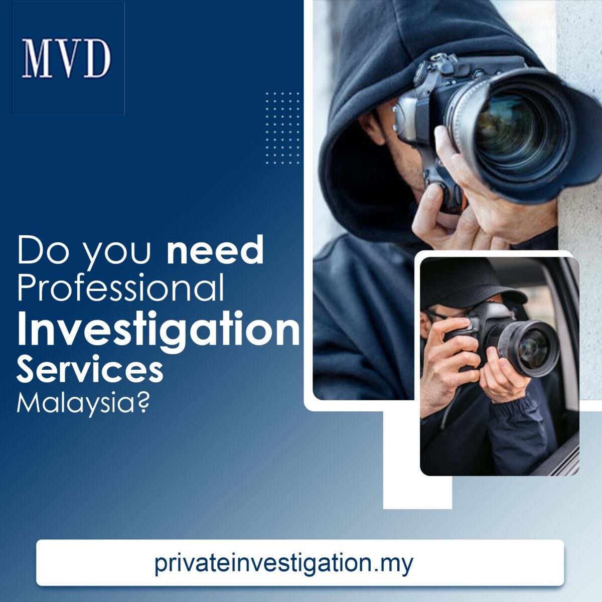 Do you need professional Investigation Services Malaysia