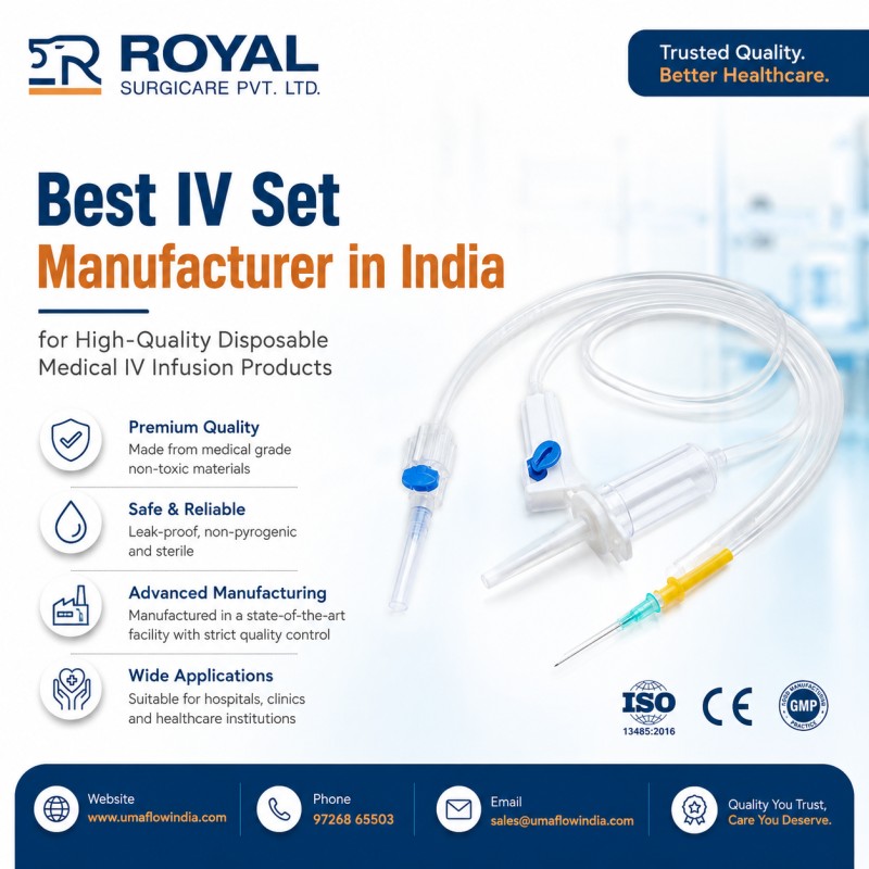 Best IV Set Manufacturer in India for High-Quality Disposable Medical IV Infusion Products