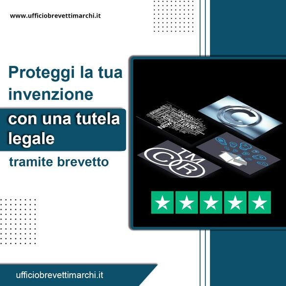 Proteggi la tua invenzione con una tutela legale tramite brevetto