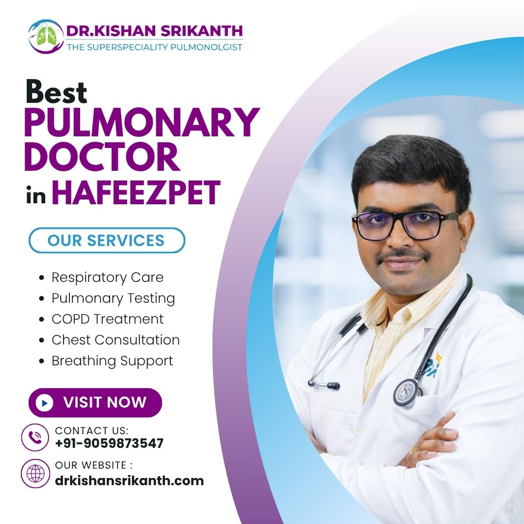 Best Pulmonary Doctor in Hafeezpet