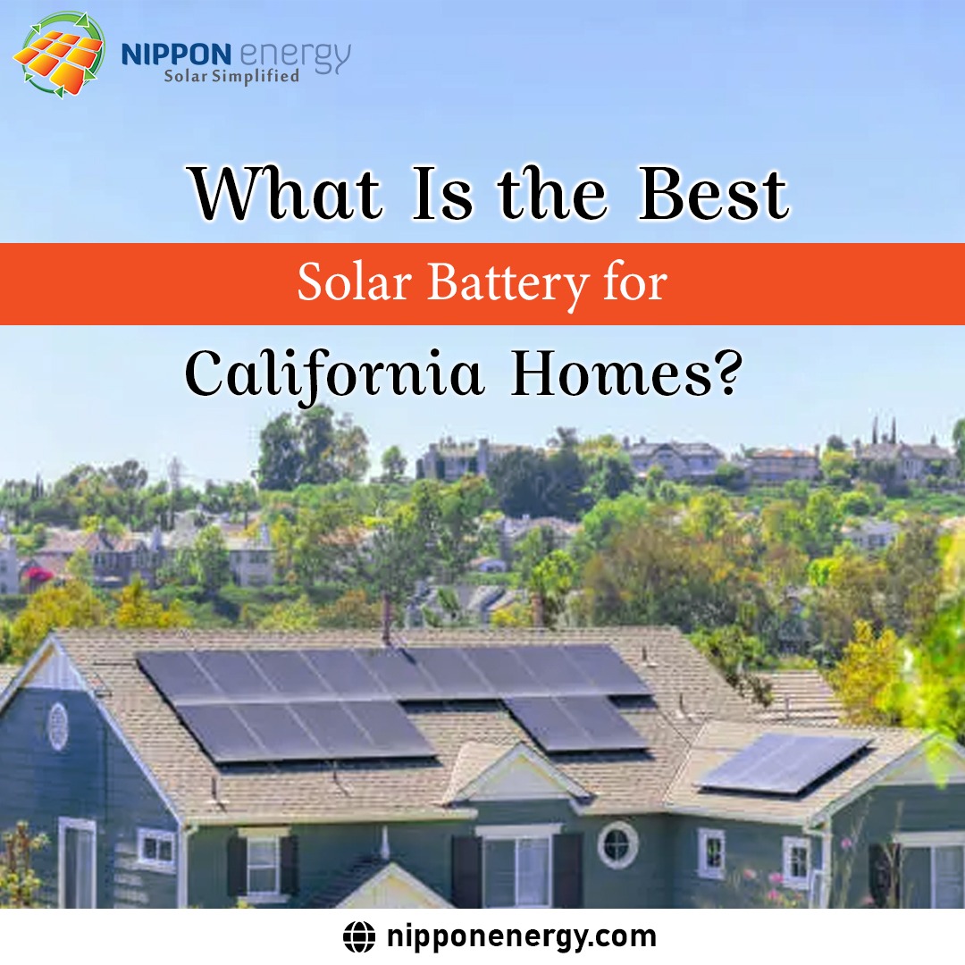 What Is the Best Solar Battery for California Homes