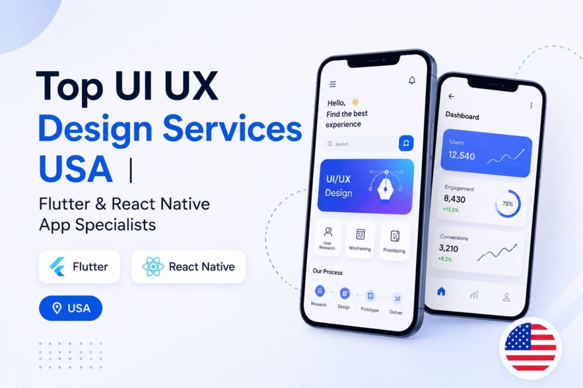 Top UI UX Design Services USA Flutter & React Native App Specialists