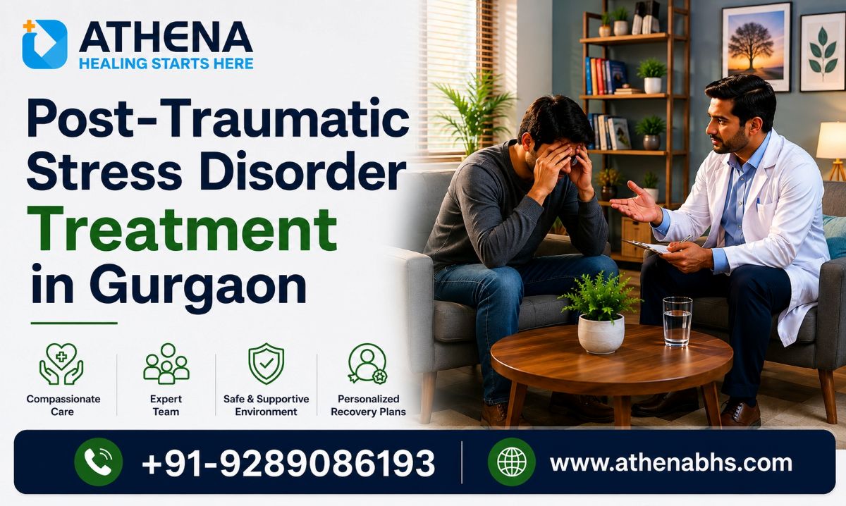 Post-Traumatic Stress Disorder Treatment in Gurgaon