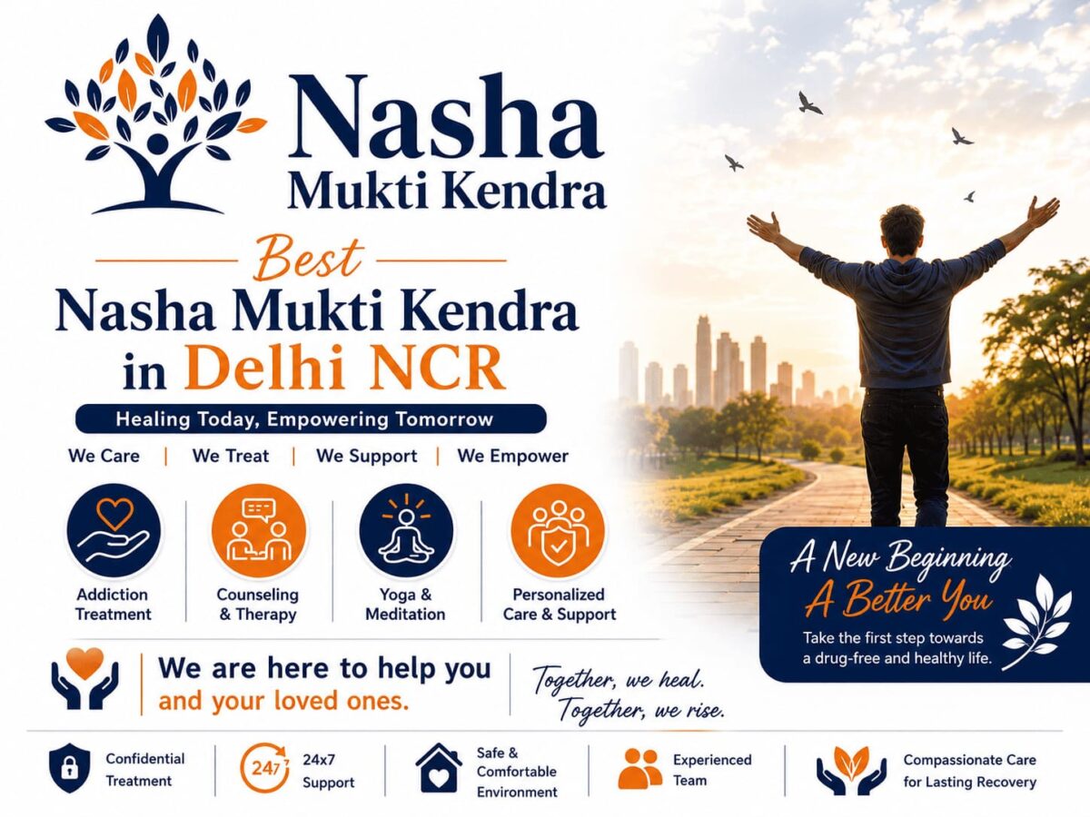 Best Nasha Mukti Kendra in Delhi NCR