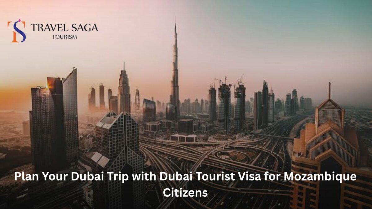 Plan Your Dubai Trip with Dubai Tourist Visa for Mozambique Citizens