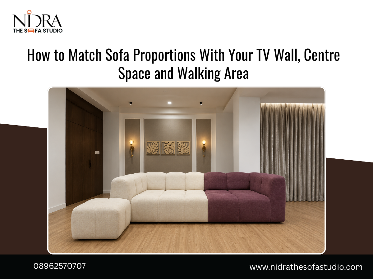 How to Match Sofa Proportions With Your TV Wall, Centre Space and Walking Area