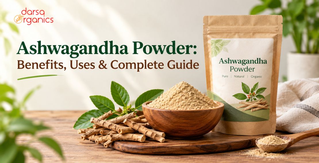 Ashwagandha Powder Benefits, Uses & Complete Guide