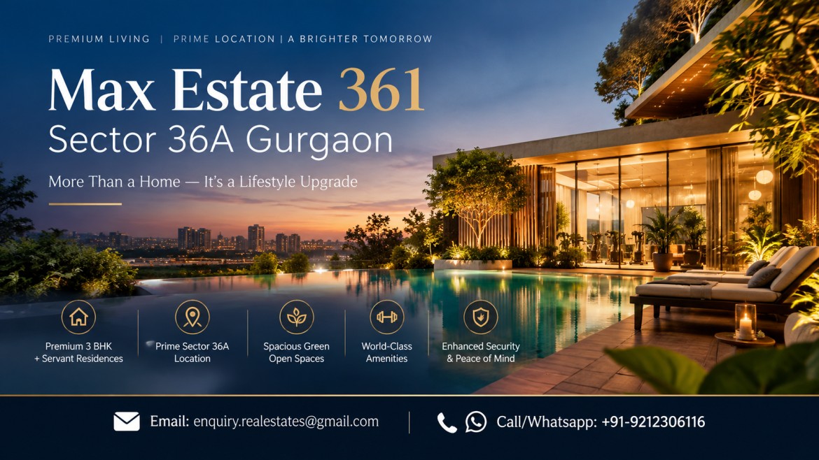 Max Estate 361 Sector 36A Gurgaon (4)