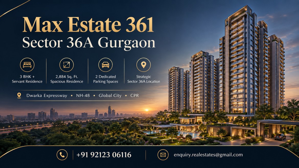 Max Estate 361 Sector 36A Gurgaon