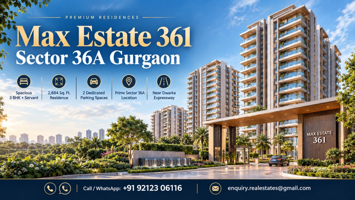 Max Estate 361 Sector 36A