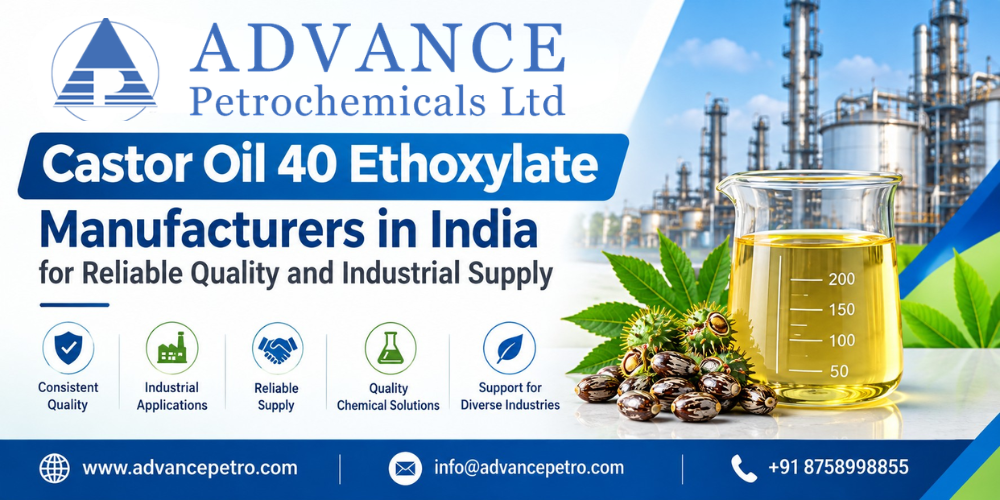 Castor Oil 40 Ethoxylate Manufacturers in India for Reliable Quality and Industrial Supply
