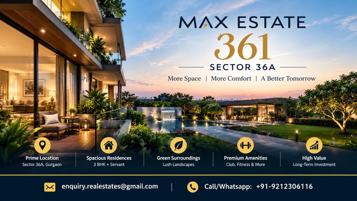 Max Estate 361 Sector 36A (4)